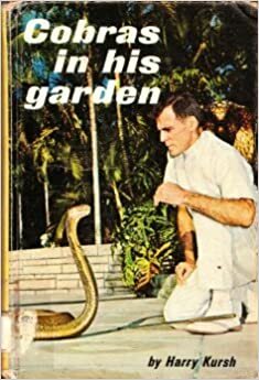 Cobras In His Garden by Harry Kursh