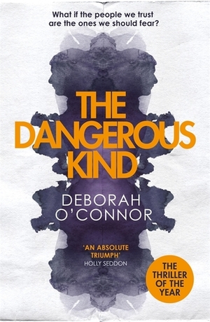 The Dangerous Kind by Deborah O'Connor