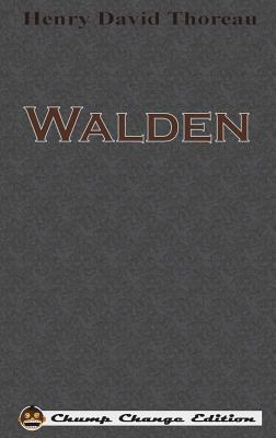 Walden (Chump Change Edition) by Henry David Thoreau