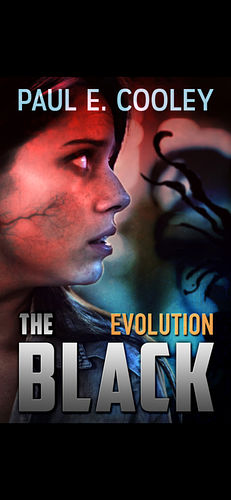 The Black: Evolution by Paul E. Cooley