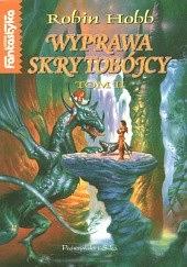 Wyprawa Skrytobójcy Tom II by Robin Hobb