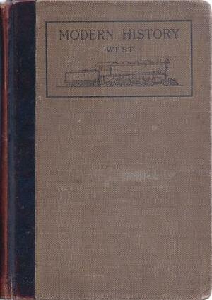 Modern History: Europe from Charlemagne to the Present Time by Willis Mason West