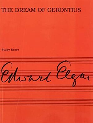 The Dream of Gerontius Op.38 (Study Score) by John Henry Newman, Edward Elgar