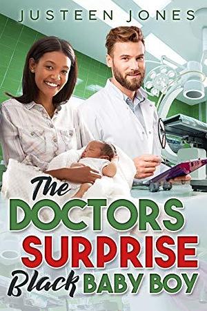 The Doctors Surprise Black Baby Boy by Justeen Jones, Justeen Jones