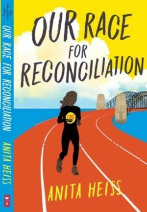 Our Race For Reconciliation by Anita Heiss