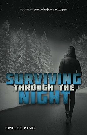 Surviving through the Night (Arie's Story Book 2) by Emilee King