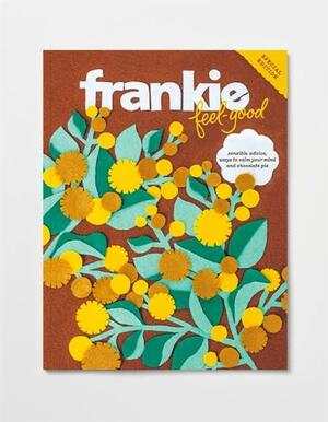 Frankie Feel-Good by Frankie Magazine