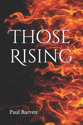 Those Rising by Paul Barrett