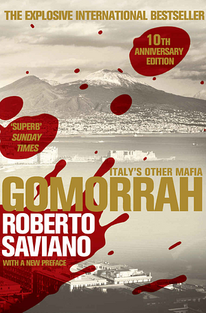 Gomorrah: Italy's Other Mafia by Roberto Saviano