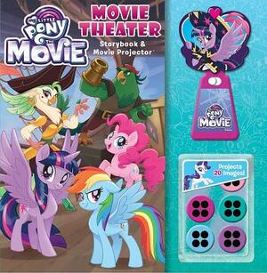 My Little Pony: The Movie: Movie Theater Storybook & Movie Projector [With Toy] by 