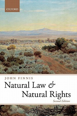 Natural Law and Natural Rights by John Finnis