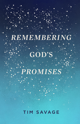 Remembering God's Promises (Pack of 25) by Tim Savage