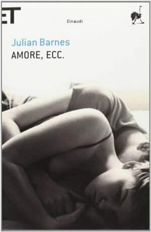 Amore, ecc by Julian Barnes