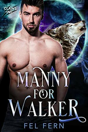 Manny for Walker by Fel Fern