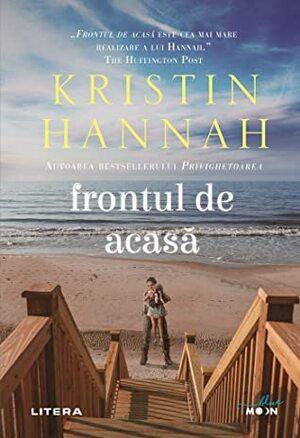 Frontul de acasă by Kristin Hannah