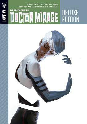 The Death-Defying Dr. Mirage: Deluxe Edition by Jen Van Meter