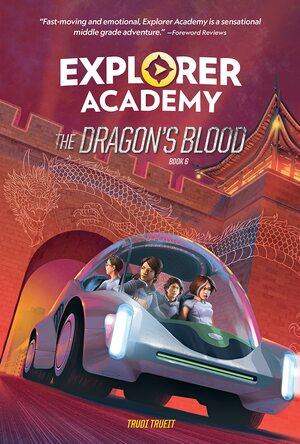 Explorer Academy: The Dragon's Blood by Trudi Trueit