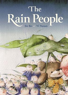 The Rain People by Jin Bo, Yin Yusun