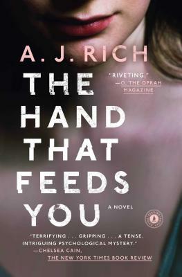 The Hand That Feeds You by Amy Hempel, A. J. Rich, Jill Ciment