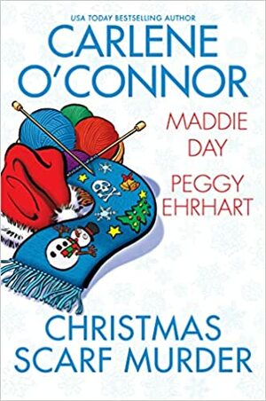 Christmas Scarf Murder by Peggy Ehrhart, Maddie Day, Carlene O'Connor