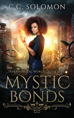 Mystic Bonds (Second Edition) by C. C. Solomon