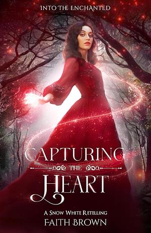 Capturing the Heart by Faith Brown