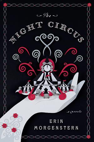 The Night Circus by Erin Morgenstern