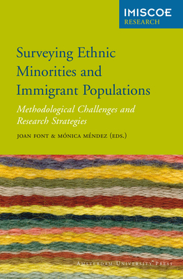 Surveying Ethnic Minorities and Immigrant Populations: Methodological Challenges and Research Strategies by 