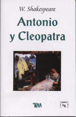 Antonio y Cleopatra by William Shakespeare