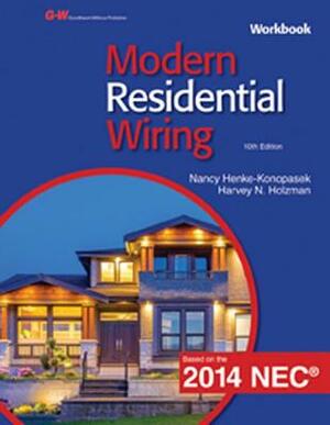 Modern Residential Wiring by Harvey N. Holzman, Nancy Henke-Konopasek