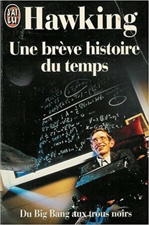 Une Breve Histoire Du Temps by Stephen Hawking