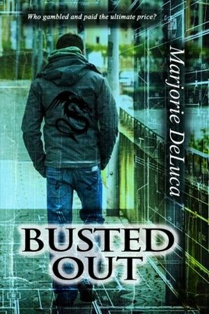 Busted Out by Marjorie DeLuca