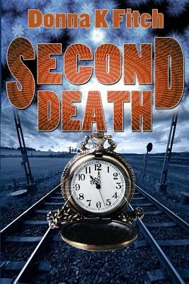 Second Death by Donna K. Fitch