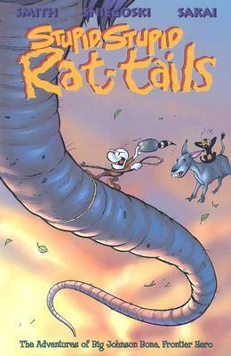 Stupid Stupid Rat-Tails by Jeff Smith, Thomas E. Sniegoski