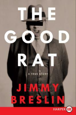 The Good Rat Lp by Jimmy Breslin