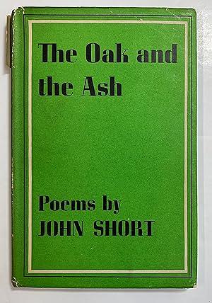 The Oak and the Ash by John Short