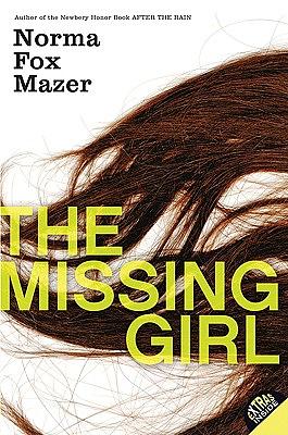 The Missing Girl by Norma Fox Mazer