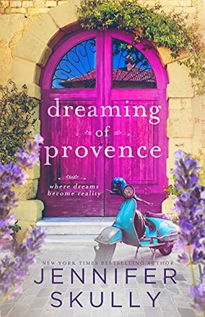 Dreaming of Provence by Jennifer Skully