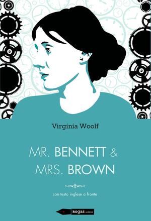 Mr. Bennett e Mrs. Brown by Virginia Woolf