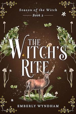 The Witch's Rite: A Cozy Witch Romance by Emberly Wyndham