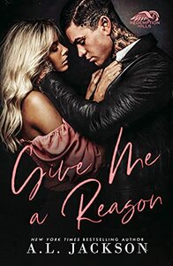 Give Me a Reason by A.L. Jackson