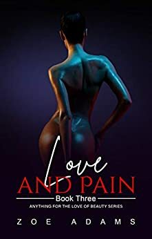 Love and Pain by Zoe Adams