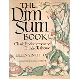 Dim Sum Book by Eileen Yin-Fei Lo