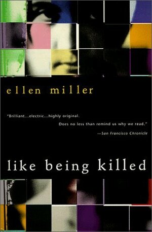 Like Being Killed by Ellen Miller
