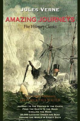 Amazing Journeys: Five Visionary Classics by Jules Verne