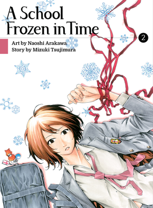 A School Frozen in Time, Volume 2 by Naoshi Arakawa, Mizuki Tsujimura