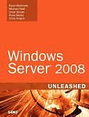 Windows Server 2008 Unleashed by Omar Droubi, Michael Noel, Ross Mistry, Chris Amaris, Rand Morimoto