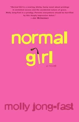 Normal Girl by Molly Jong-Fast