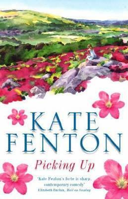Picking Up by Kate Fenton