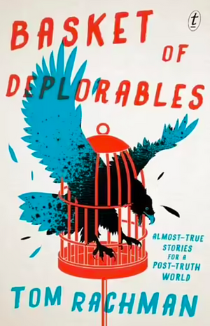 Basket of Deplorables by Tom Rachman